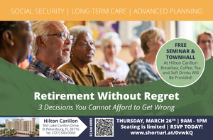 Retirement Without Regret: Free Seminar on Social Security, Long-Term Care & Planning Ahead