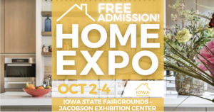 FREE Iowa Home Expo,  October 2026