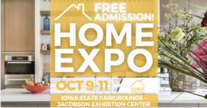 FREE Iowa Home Expo,  October 2026