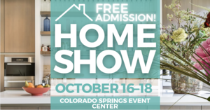 FREE Colorado Springs Home Show,  October 2026