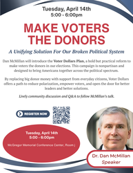 Make Voters the Donors: Dan McMillan’s Vision for Real Reform.