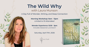 The Wild Why Lunch and Wonder Experience with Laura Munson