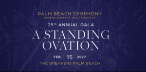 Palm Beach Symphony 25th Anniversary Gala: A Standing Ovation