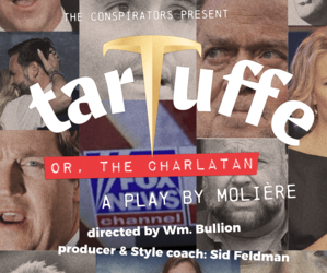 The Conspirators Presents “Tartuffe, or The Charlatan,” May 8 - June 7, 2026