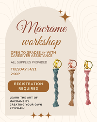 Grades 4+ Macramé Workshop