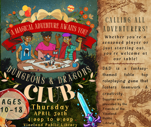 Youth Dungeons and Dragons Club at the Vineland Public Library- April 30th, 4:00pm-6:00pm