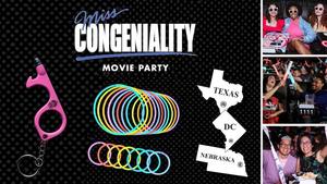 MISS CONGENIALITY Movie Party at Alamo Drafthouse