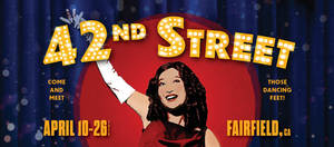42nd Street, a classic Broadway musical presented by Solano College Theatre!