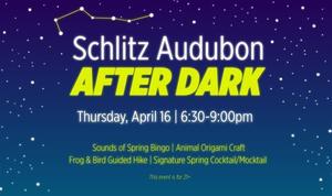 Schlitz Audubon After Dark: Sounds of Spring