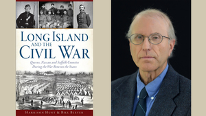 Author Talk with Bill Bleyer: Long Island and the Civil War