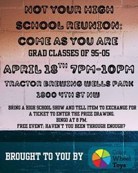 Not Your High School Reunion: Come As You Are