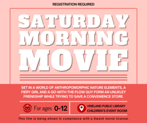 Saturday Morning Movie at the Vineland Public Library- April 11th, 11:00am-1:00pm