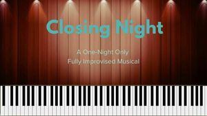 Bridge 9 Theater presents Closing Night: a Fully Improvised Musical