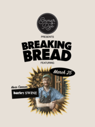 Emmer & Rye Breaking Bread Dinner Series: Barley Swine