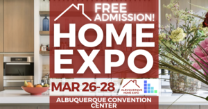 FREE Albuquerque Home Expo, March 2027