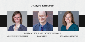 Free@3 Presents: Hope College Piano Faculty Showcase