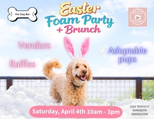 Easter Brunch   Dog Foam Party