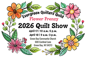 Evergreen Quilters Guild Spring Quilt Show