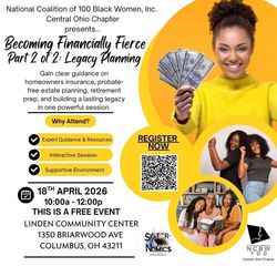 Becoming Financially Fierce: Legacy Planning (Part 2 of 2)