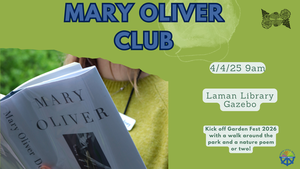 Mary Oliver Club (Gardenfest)