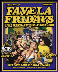 Favela Fridays: Baile Funk Party w/ Lucca Savi | Live Percussion by Marivaldo & Meia Noite