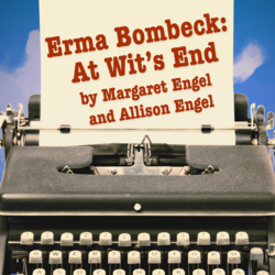Erma Bombeck: At Wit's End