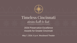 2026 Preservation Excellence Awards for Greater Cincinnati