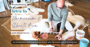 Intro to Harmonium & Shruti Box