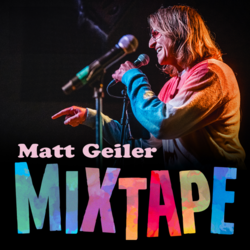 Matt Geiler's Mixtape
