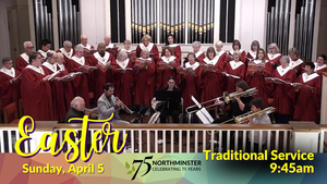 Easter at Northminster - 9:45am Traditional Service
