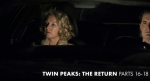 TWIN PEAKS: THE RETURN PARTS 16-18 at Alamo Drafthouse Park North