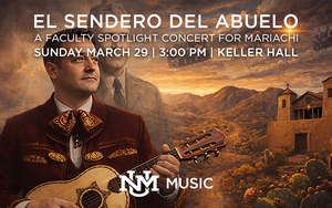 El Sendero del Abuelo: Faculty Spotlight Concert