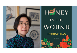 Jiyoung Han with Soleil Ho - Honey in the Wound: A Novel