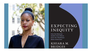 Khiara M. Bridges with Zea Malawa - Expecting Inequity