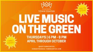 Live Music on the Green at King of Prussia Town Center