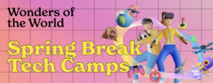 Spring Break Creative Tech Camp