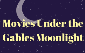 Movies Under the Gables Moonlight
