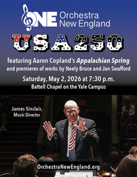 Orchestra New England's USA250 Concert: American Premieres & Copland's "Appalachian Spring" May 2