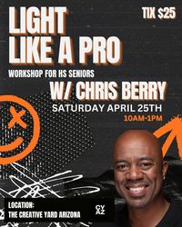 Light Like a Pro - Photography Workshop for HS Seniors