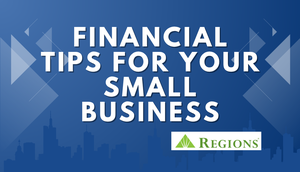 Financial Tips for Your Small Business