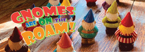Gnomes on the Roam