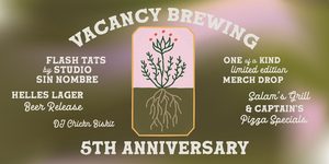 Vacancy Brewing 5th Anniversary Party