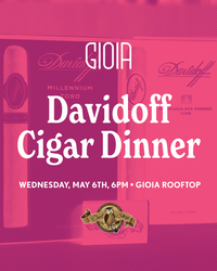 Davidoff Cigar Dinner at Gioia