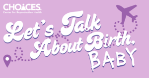 Let's Talk About Birth, Baby!