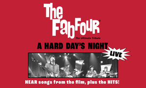 The Fab Four: Tribute to the Beatles’ A Hard Day’s Night