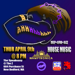 AHHHhhh! - House Music @ The Speakeasy with WAMPTRONICA