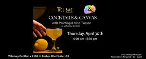 Cocktails & Canvas at Whiskey Del Bac