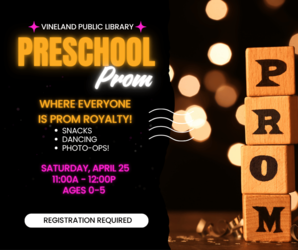Preschool Prom at the Vineland Public Library- April 25th, 11:00am-12:00pm