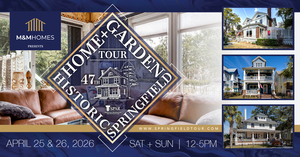 47th Historic Springfield Tour of Homes & Gardens