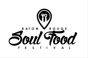 9th Annual Baton Rouge Soul Food Festival